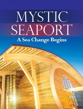 "Mystic Seaport: A Sea Change Begins" Magazine